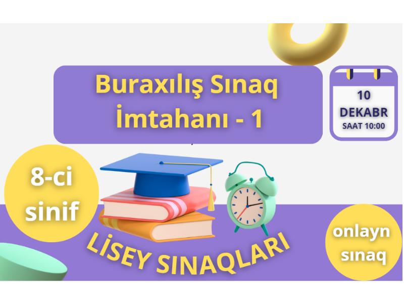 Buraxılış Sınaq İmtahanı - 1 (8-ci siniflər üçün)